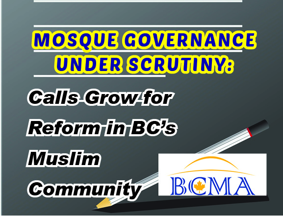 Mosque Governance Under Scrutiny: Calls Grow for Reform in BC’s Muslim Community