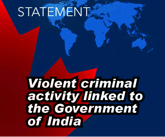 Statement by the Prime Minister on the ongoing investigation on violent criminal activity linked to the Government of India