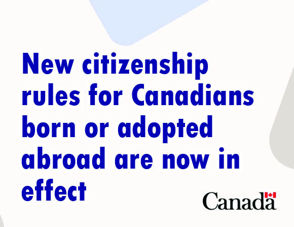 New citizenship rules for Canadians born or adopted abroad are now in effect